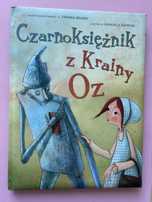 L. Frank Baum Manuela Adreani - Czarnoksiężnik z Krainy Oz