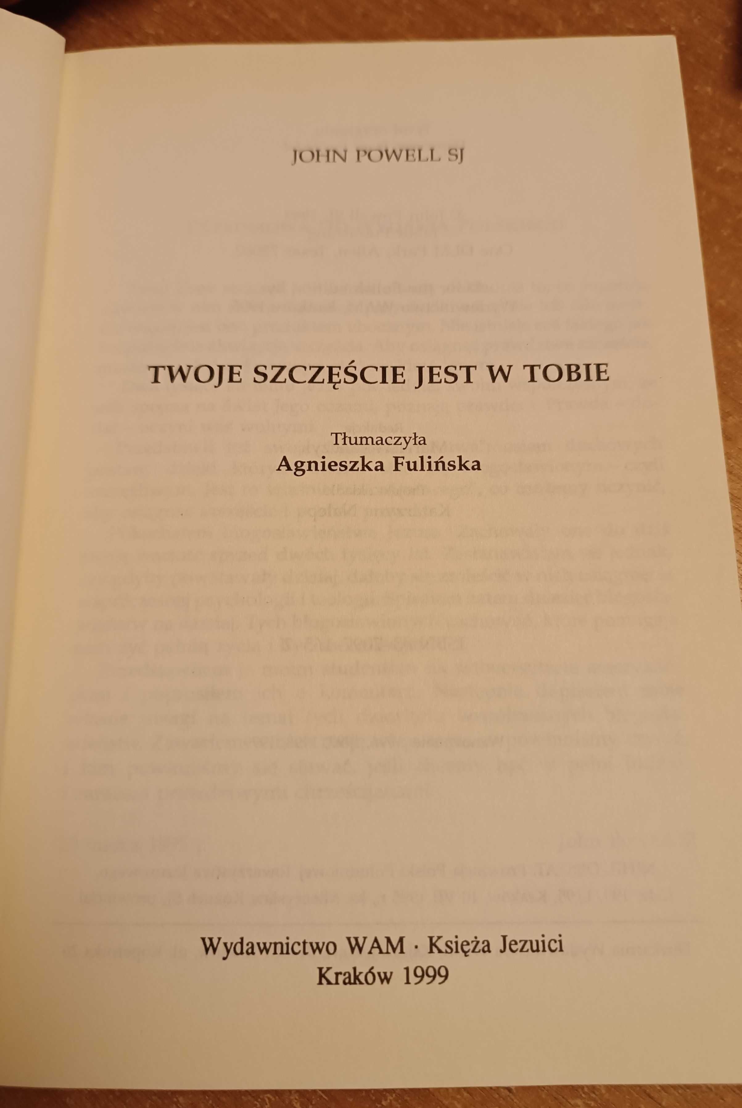 Książka "Twoje szczęście jest w Tobie" John Powell SJ