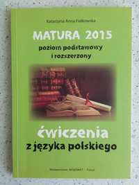 Matura 2015 podstawa i rozszerzenie. Ćw. z języka polskiego - Aksjomat
