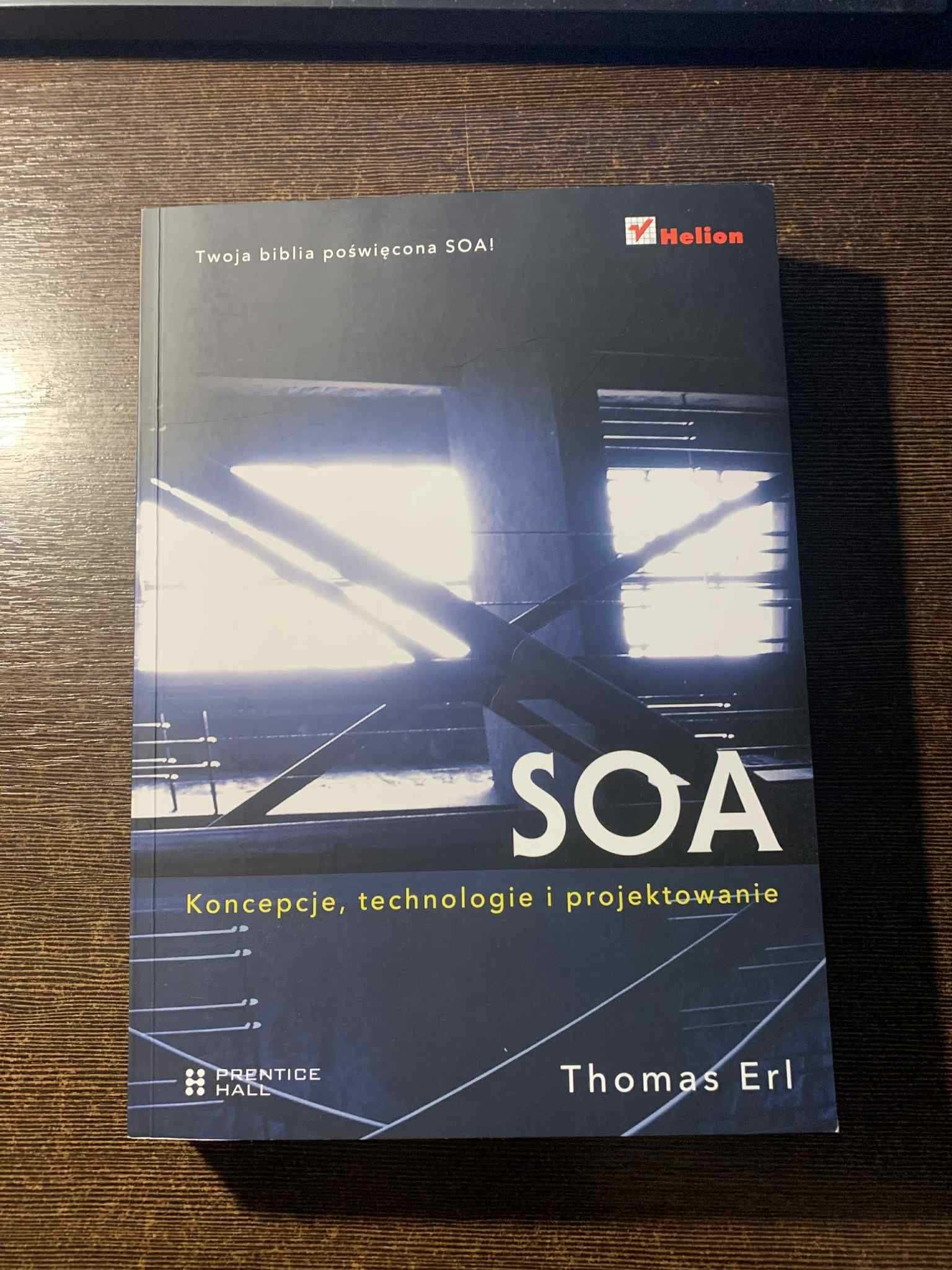 SOA Koncepcje Technologie i Projektowanie Thomas Erl Helion