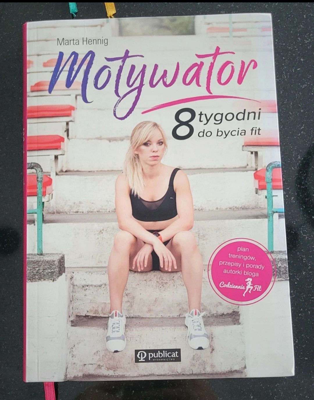 "Motywator. 8 tygodni do bycia fit" Marta Hennig