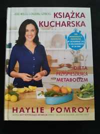 Dieta przyspieszająca metabolizm Haylie Pomroy książka kucharska