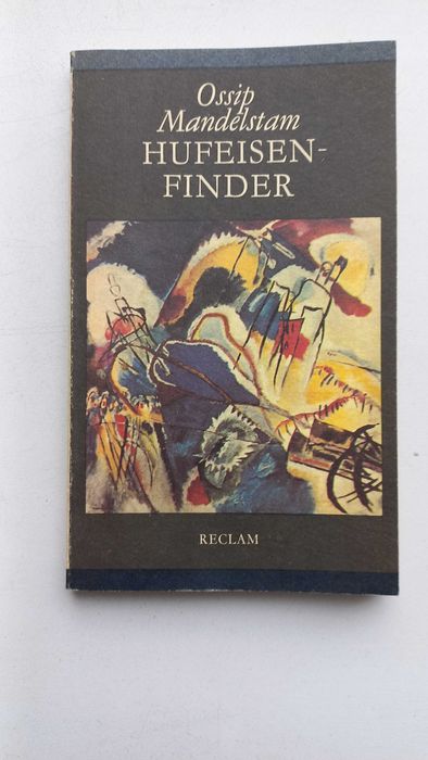 Мандельштам на русском и немецком- Hufeisen-Finder (Нашедший подкову)