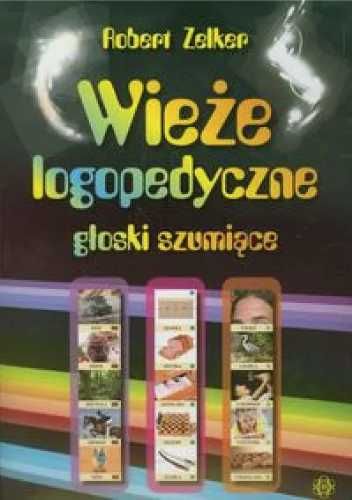 Wieże logopedyczne - głoski szumiące - Robert Zelker