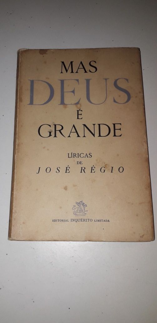 Mas Deus é Grande (Líricas) José Régio (1945)