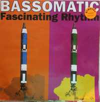 Bassomatic - - - - - Fascinating Rhythm ... ... Maxi Single