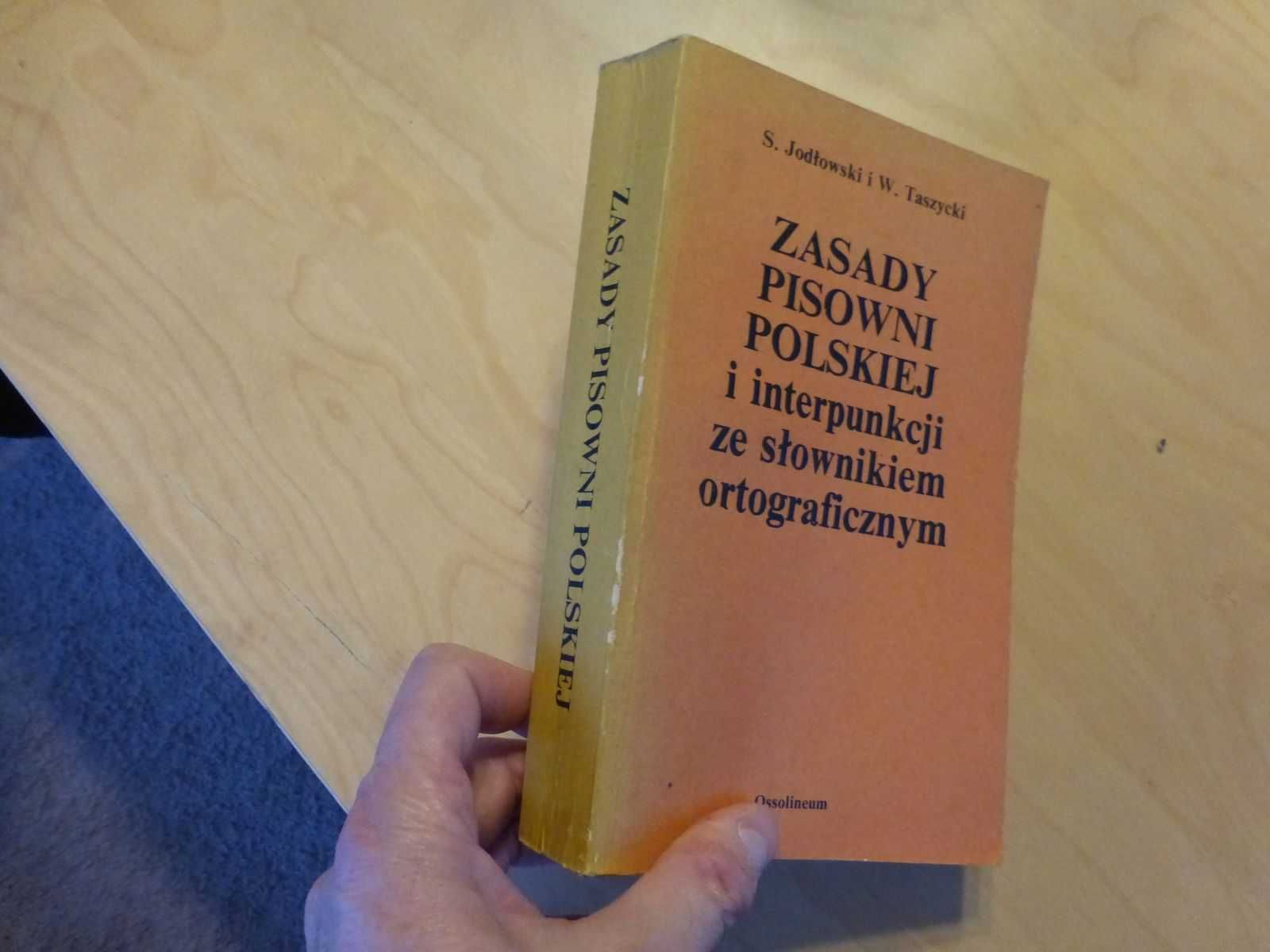 Zasady pisowni polskiej i interpunkcji ze słow ort Jodłowski Taszycki