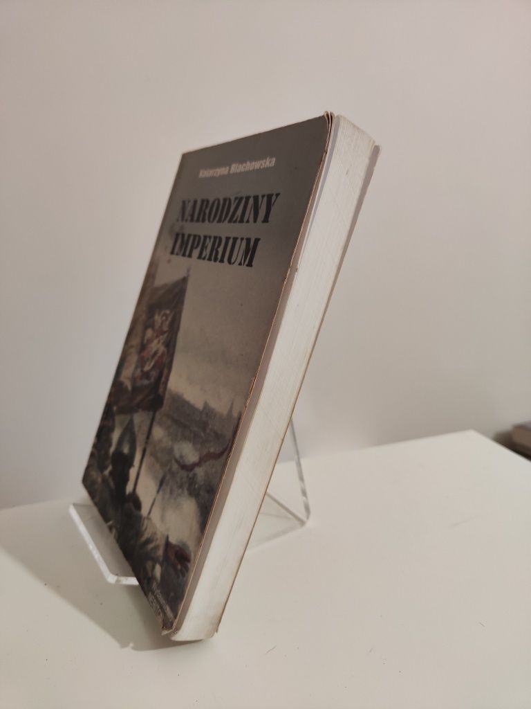 Narodziny imperium - Katarzyna Błachowska
