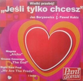 Cd Jeśli Tylko Chcesz Borysewicz I Kukiz