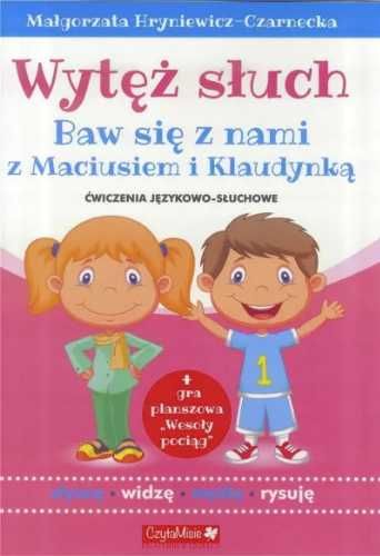 Wytęż słuch. Ćwiczenia językowo słuchowe - Małgorzata Hryniewicz-Czar