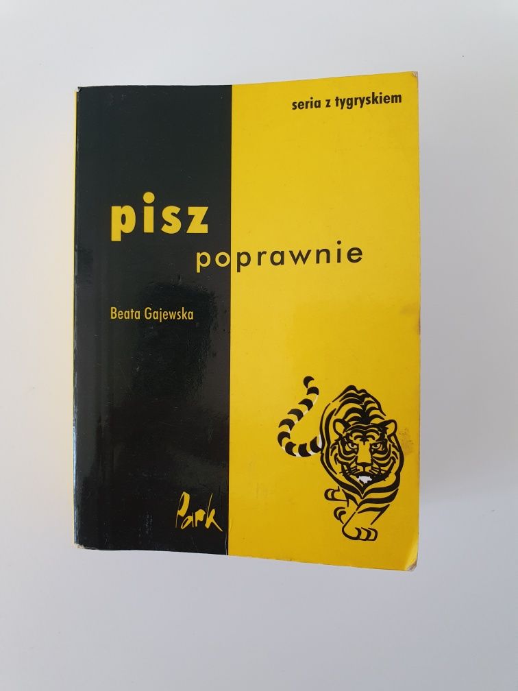 "Pisz Poprawnie" Seria z Tygryskiem Beata Gajewska