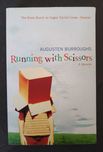 Running with Scissors. A Memoir - Augusten Burroughs