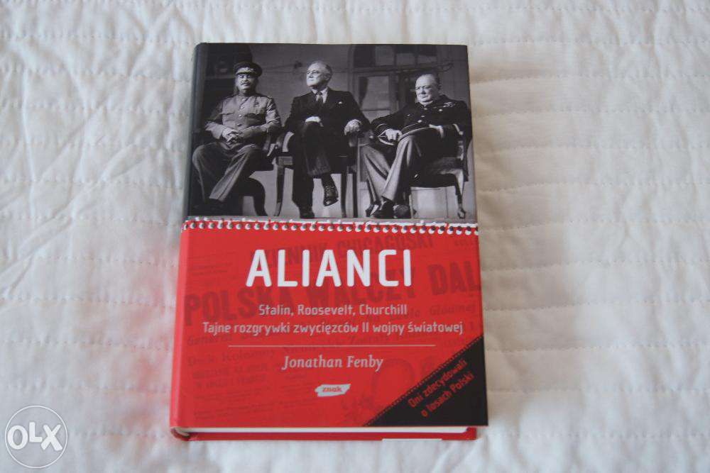 Alianci-Stalin, Roosevelt, Churchill-Jonathan Fenby