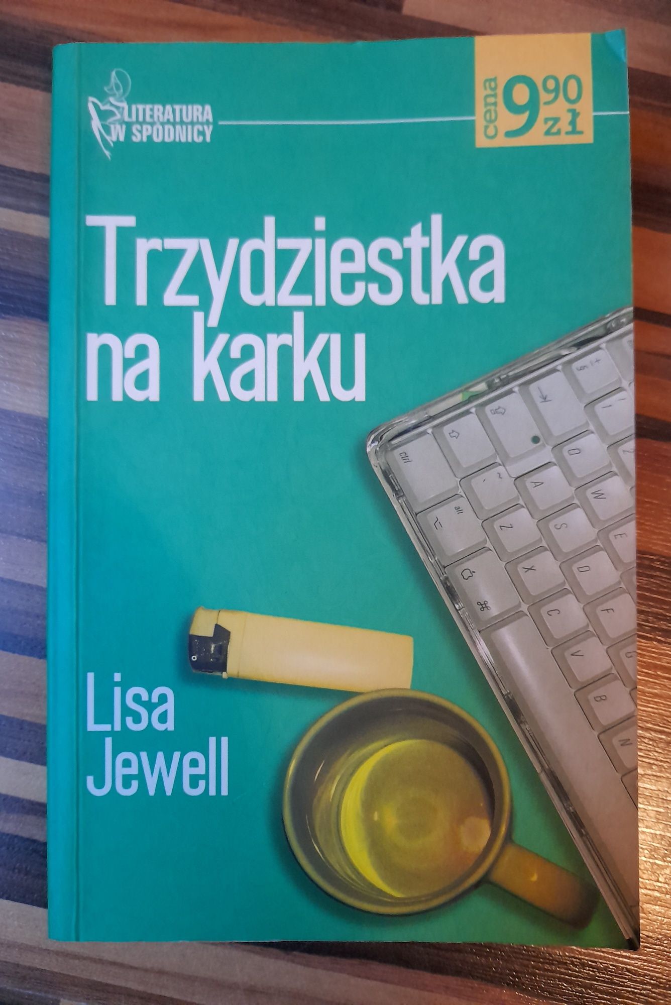 Lisa Jewell "Trzydziestka na karku"