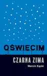 Oświęcim. Czarna zima. Znak