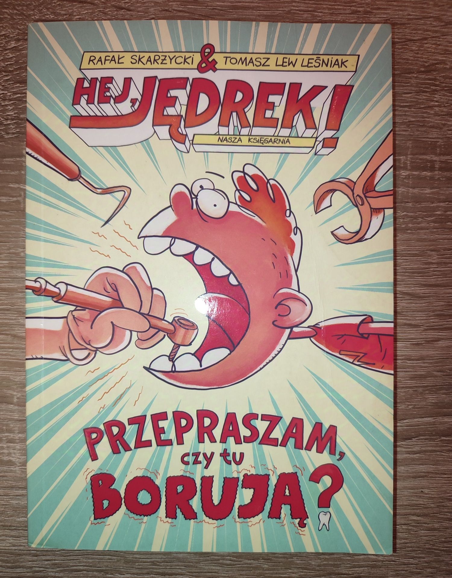 Przepraszam czy tu borują? Hej, Jędrek Tom 1