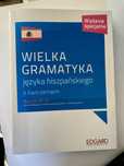 Wielka gramatyka języka hiszpańskiego z ćwiczeniami A1-C1