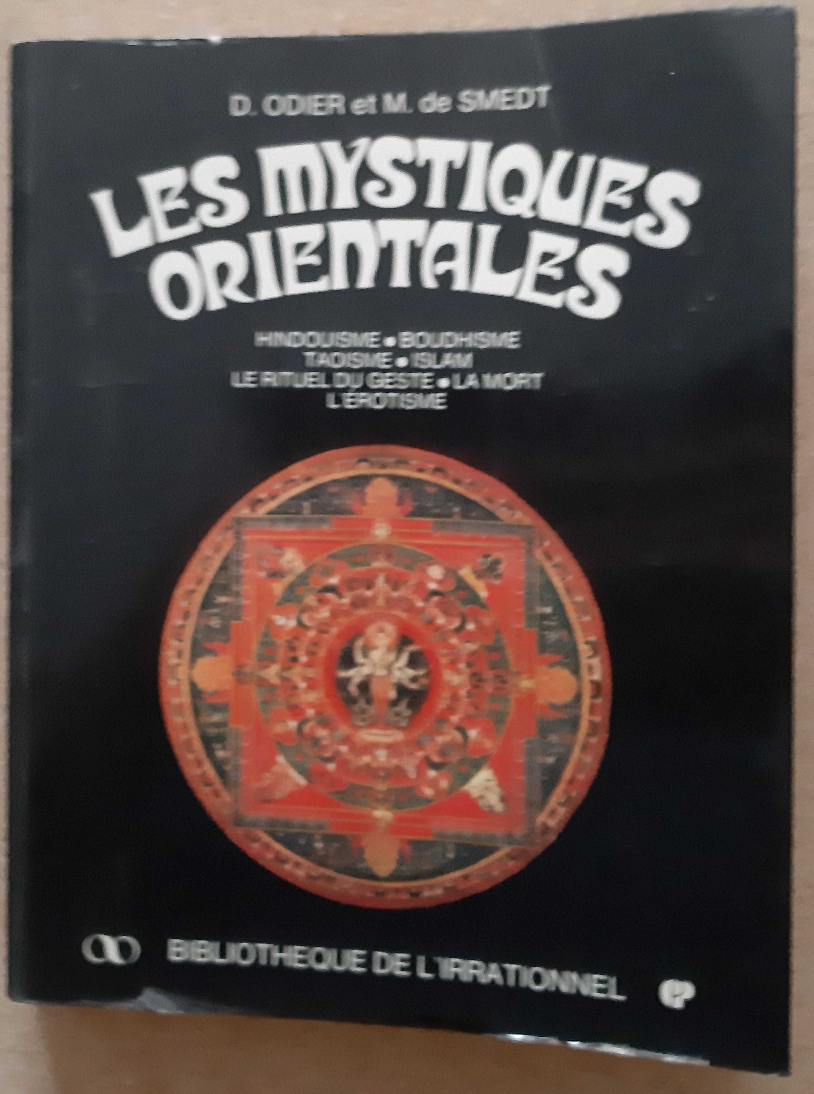 Daniel Odier e Marc de Smedt- Les Mystiques Orientales