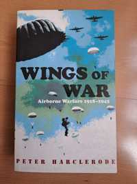 Wings of tge war. Airborne Warfare  1918/ 1945.