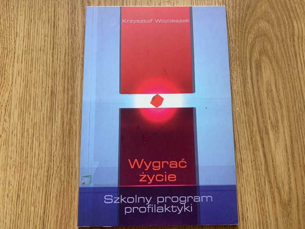 Wygrać życie Szkolny program profilaktyki