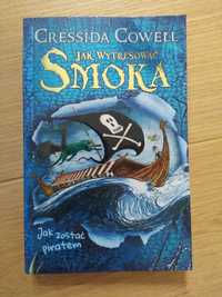 Jak wytresować smoka; jak zostać piratem Cressida Cowell