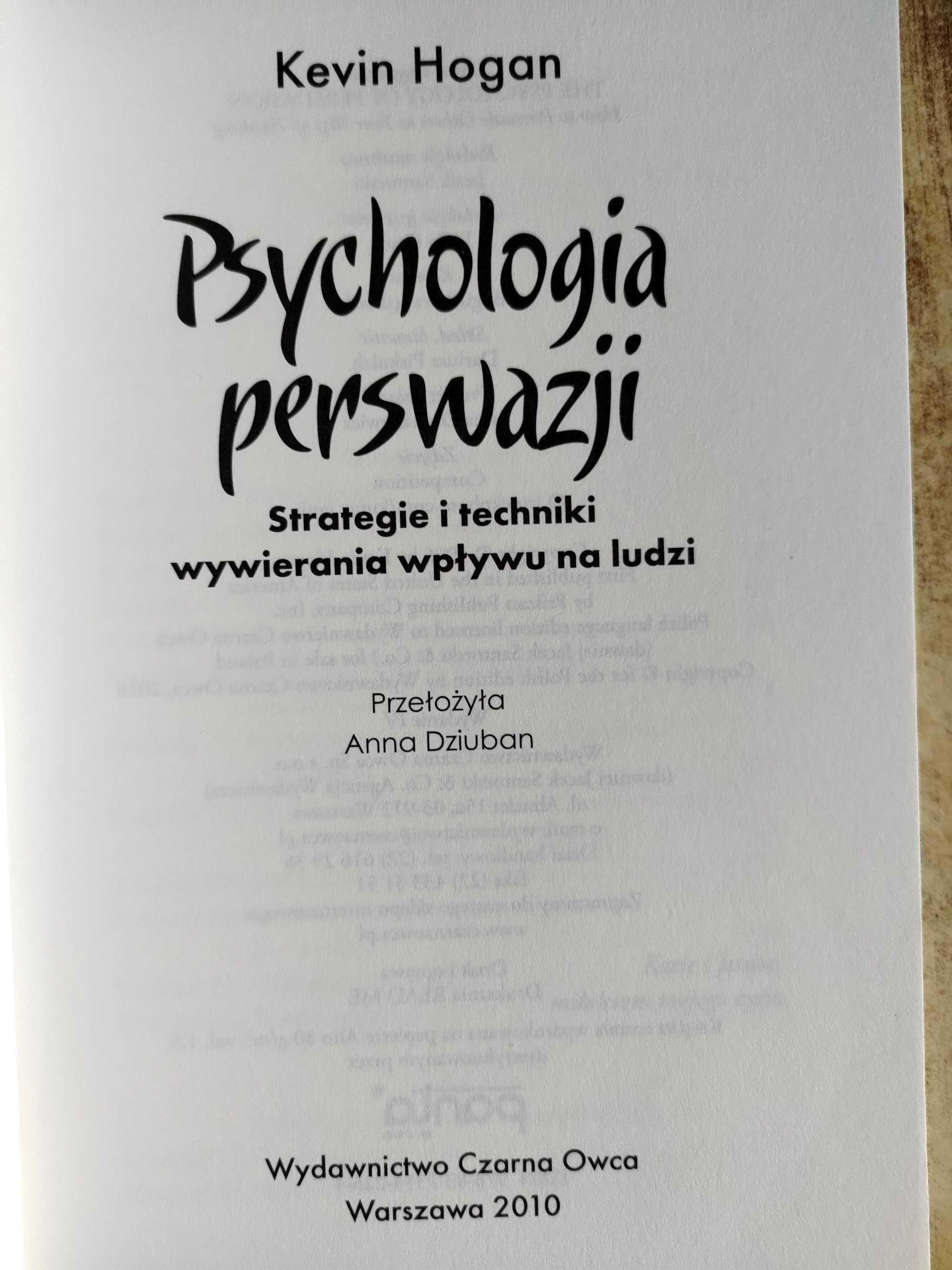 Psychologia perswazji. Wydanie IV - Kevin Hogan