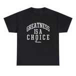 Meadow Greatness Is A Choice - T-shirt - Rozmiar M
