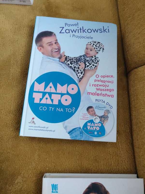 Mamo Tato co Ty na to O opiece pielęgnacji i rozwoju Waszego maleństwa