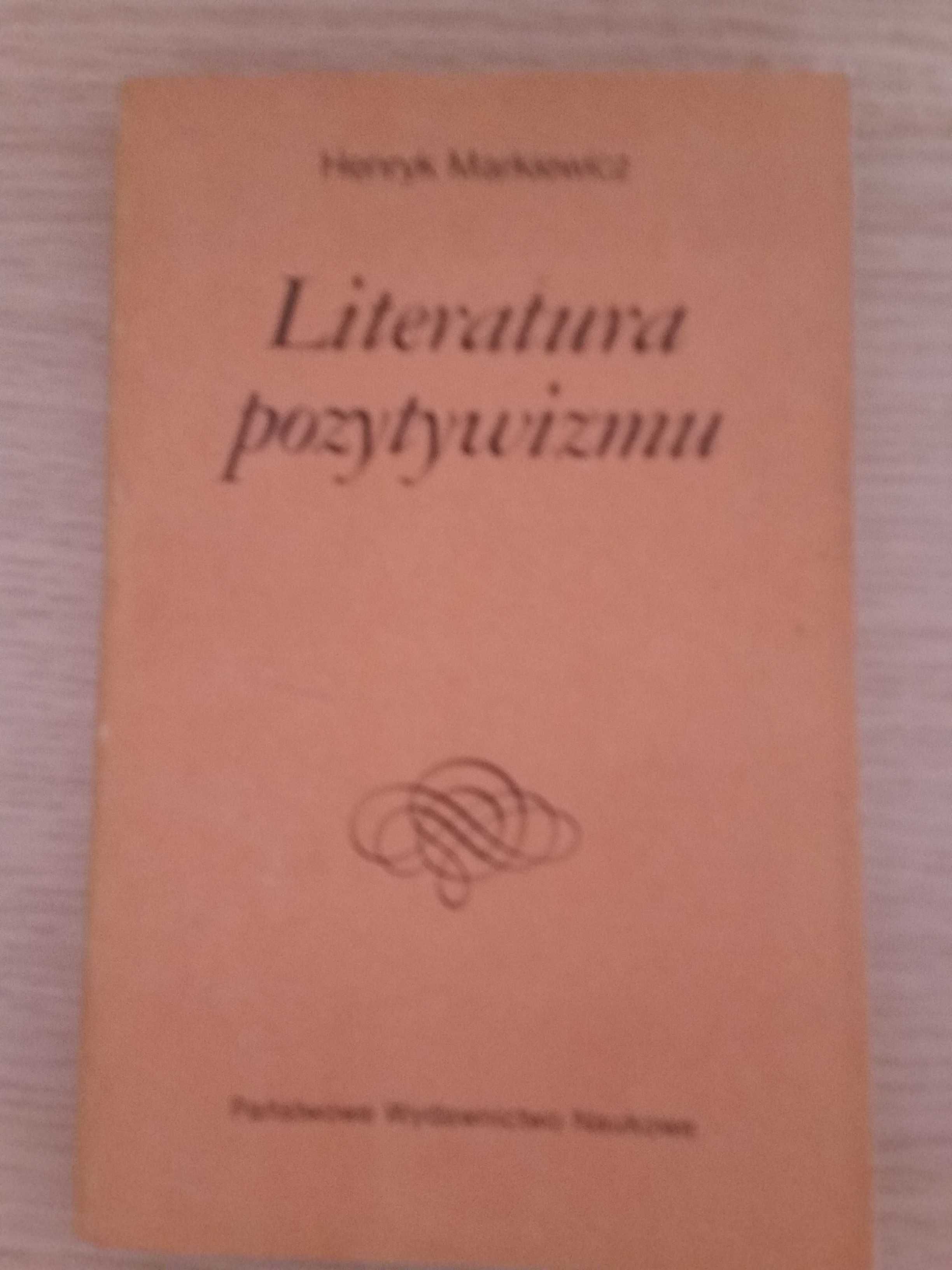 Literatura pozytywizmu Henryk Markiewicz książka 1986