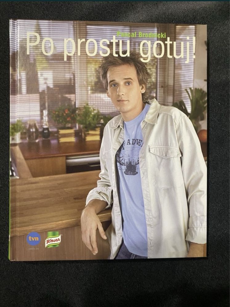 Po prostu gotuj!!   Pascal Brodnicki