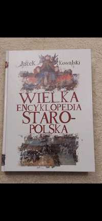 Wielka encyklopedia staropolska Jacek Kowalski