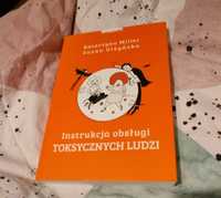 Nowa książka Instrukcja obsługi toksycznych ludzi