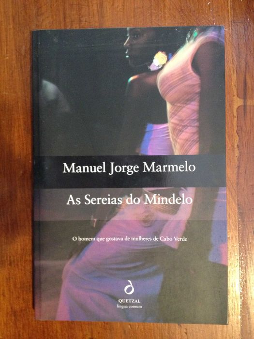 Manuel Jorge Marmelo - As sereias do Mindelo