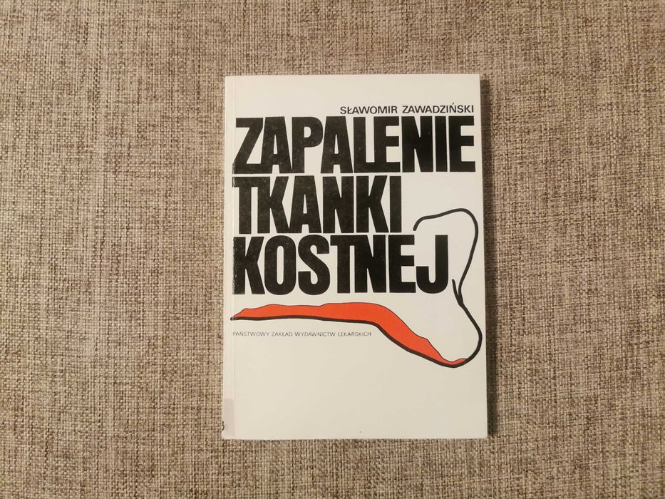 Zapalenie tkanki kostnej - Zawadziński