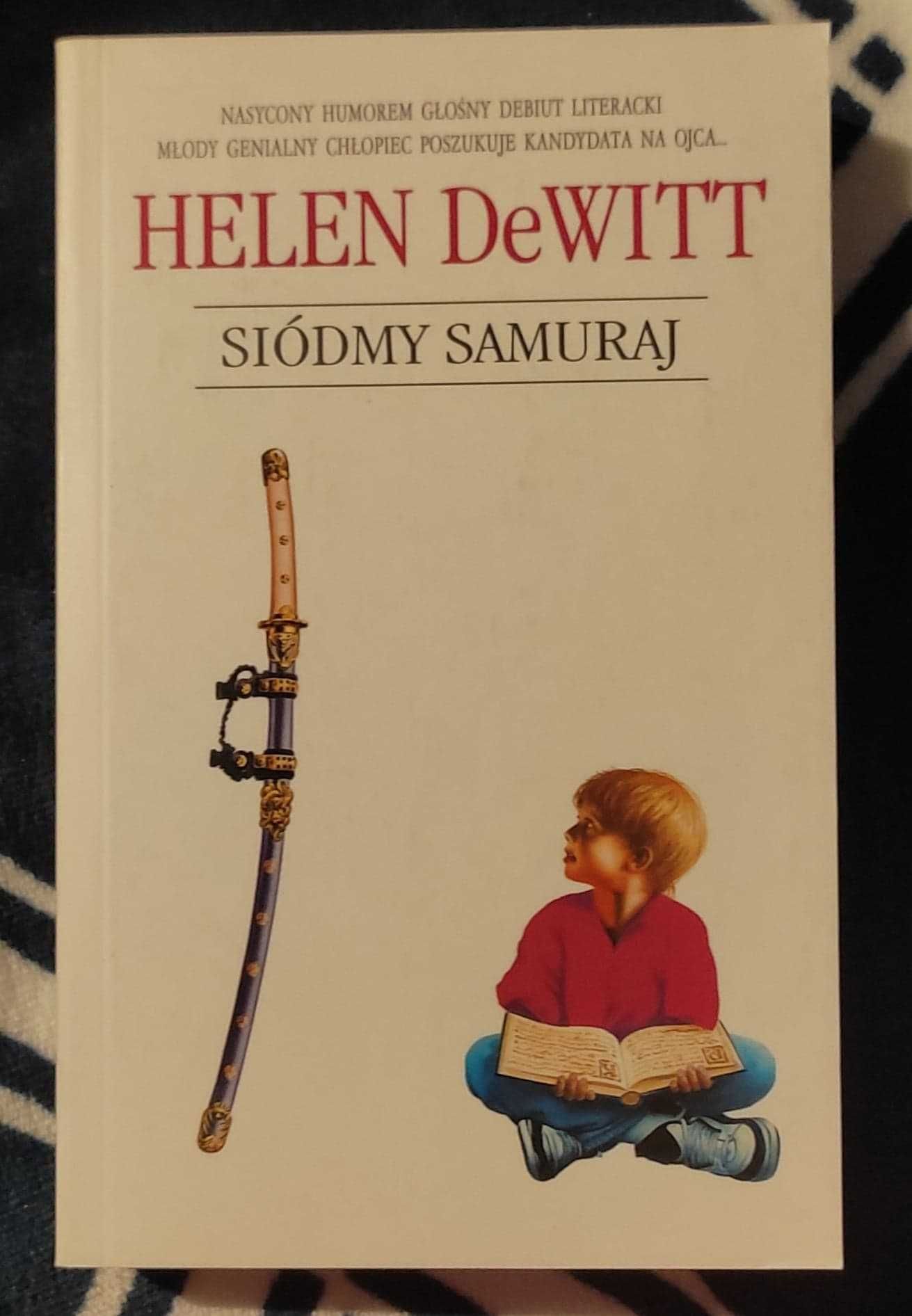 Helen DeWitt - Siódmy samuraj, wyd. kieszonkowe, Nowa