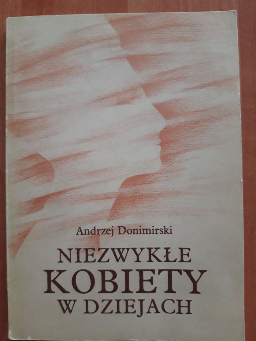 Niezwykłe kobiety w dziejach. Andrzej Donimirski