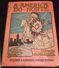 Livro A América do Norte Alfredo Mesquita 1ª edição 1916