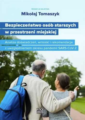 Bezpieczeństwo osób starszych w przestrzeni... - Mikołaj Tomaszyk