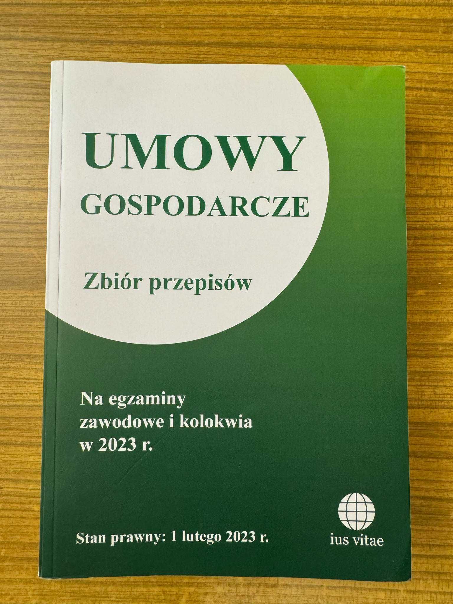 Umowy gospodarcze zbiór przepisów na egzaminy zawodowe i kolokwia 2023