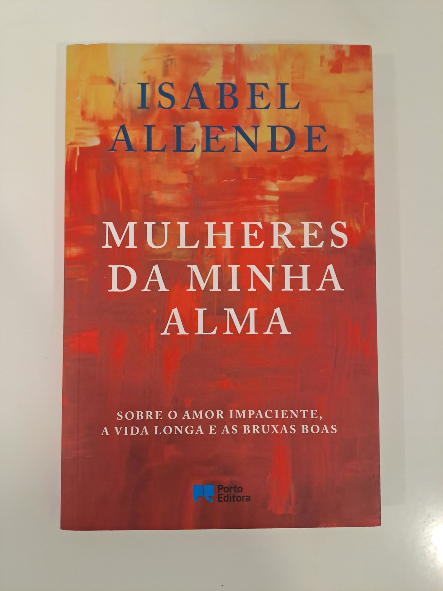 Isabel Allende - Mulheres da minha alma