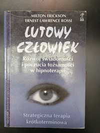 Lutowy człowiek, Milton Ericsson, Ernest Lawrence Rossi