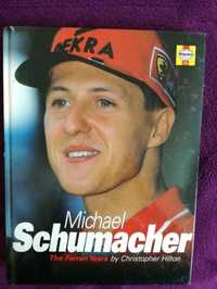 "Michael Schumacher The Ferrari Years" Ch.Hilton.