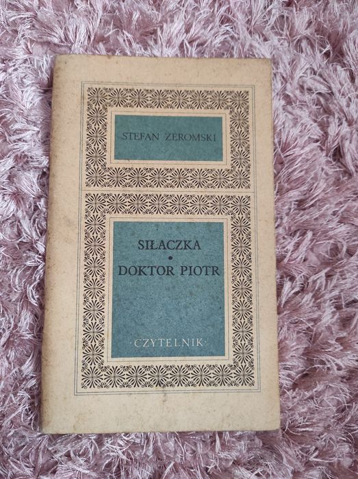 Siłaczka, Doktor Piotr - Stefan Żeromski