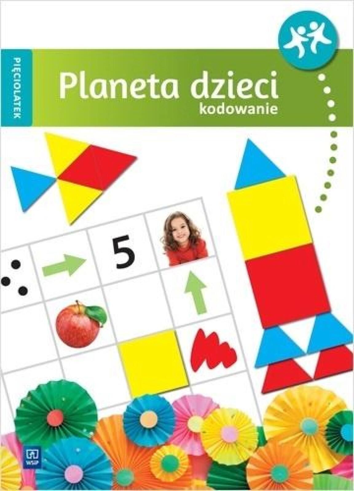 Planeta dzieci. Pięciolatek. Kodowanie WSiP Wioletta Matusiak Rok