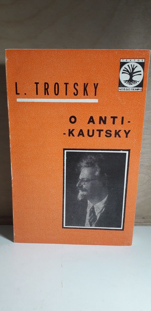 O Anti-Kautsky - L. Trotsky (1972)
