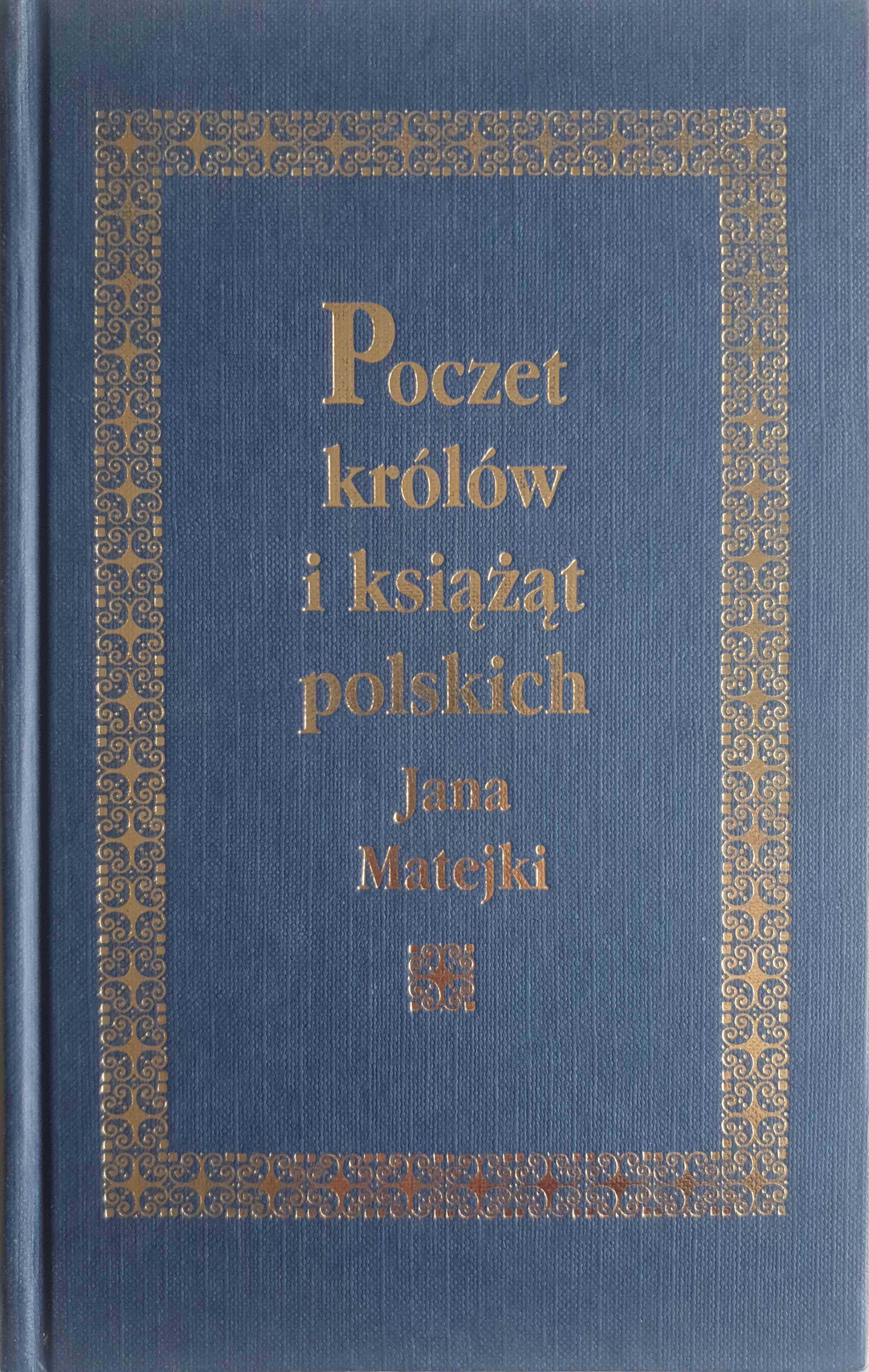 Poczet królów i książąt polskich Jana Matejki