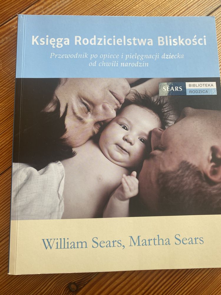 Rodzicielstwo bliskości William i Martha Sears