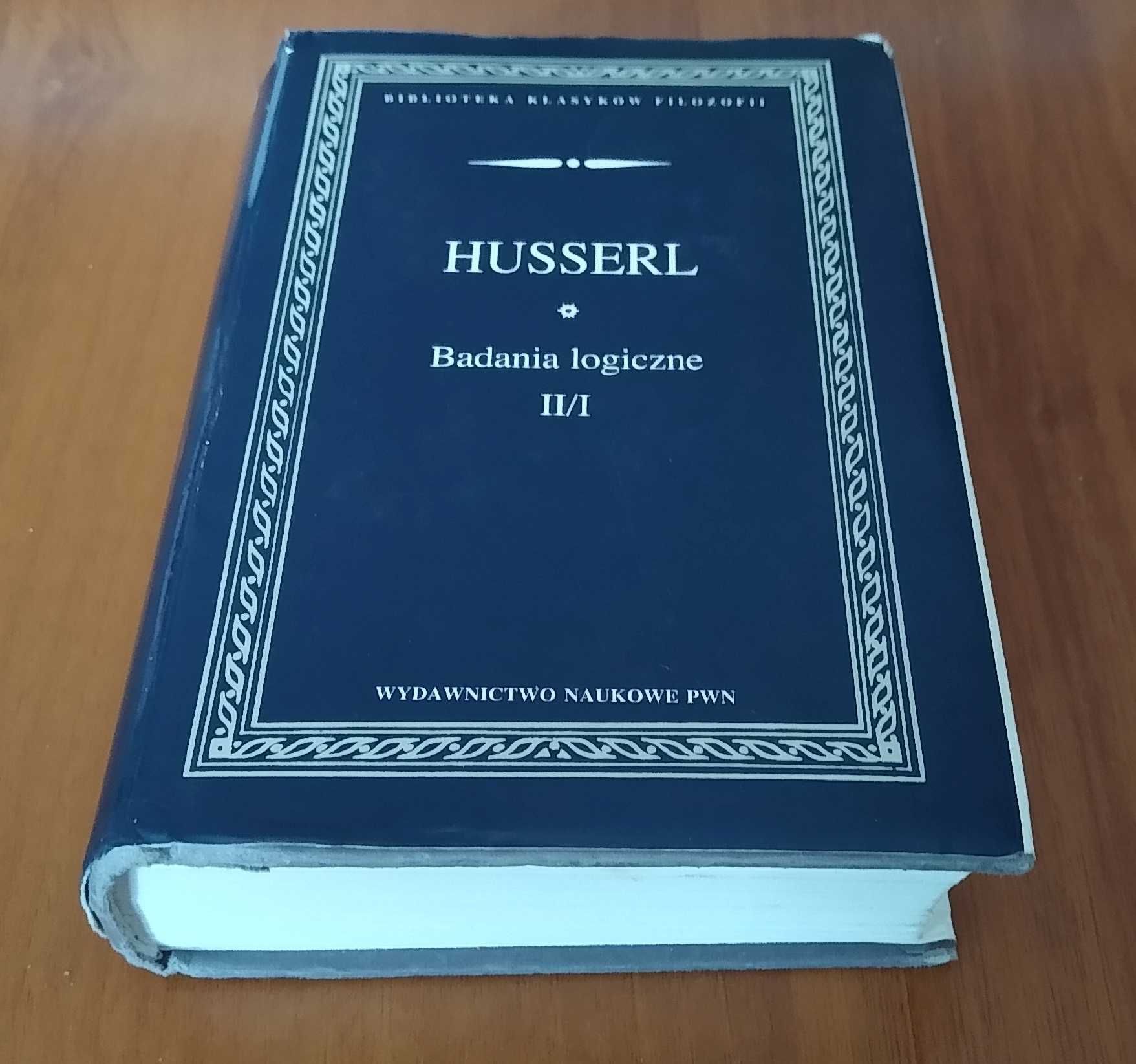Badania logiczne dotyczące fenomenologii i teorii poznania 1 Husserl