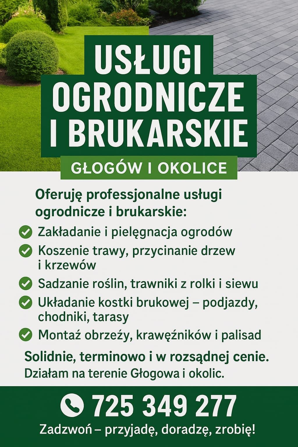 Aranżacja terenów zielonych , układania kostki.