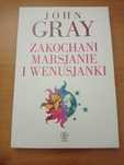 John Gray - Zakochani Marsjanie i Wenusjanki